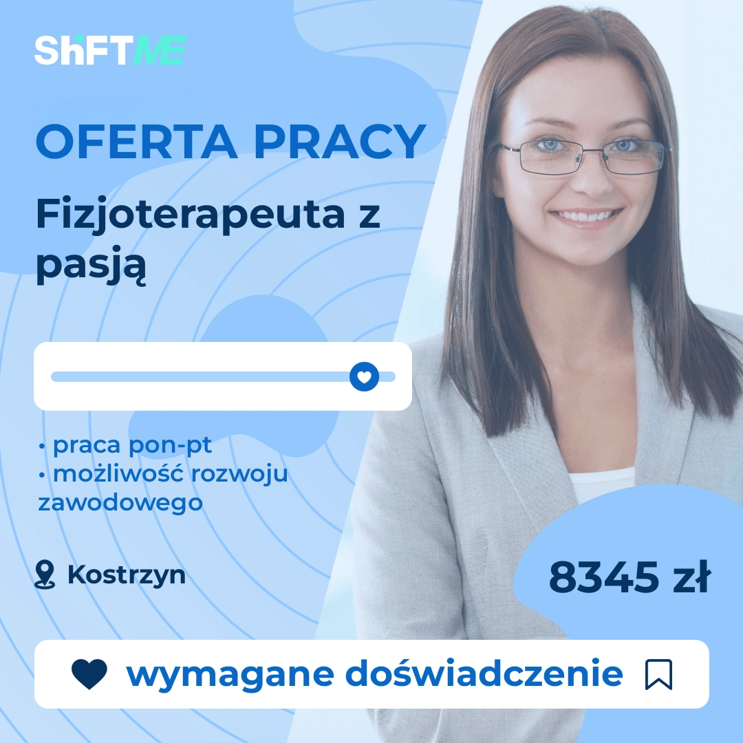 Oferta pracy Fizjoterapeuta z pasją Kostrzyn, s001z-1740-pl