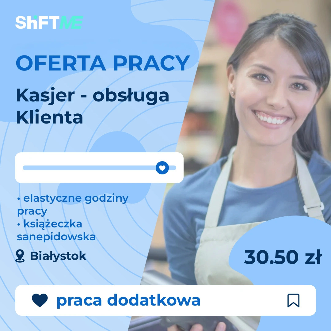 Oferta pracy Kasjer - obsługa Klienta Białystok, s000h-1zfe-pl