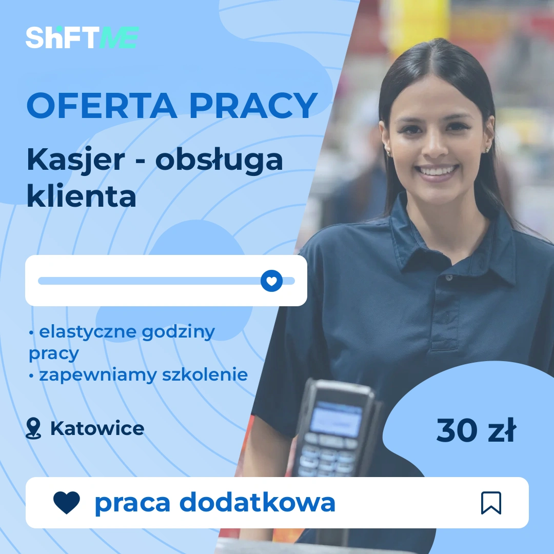 Oferta pracy Kasjer - obsługa klienta Katowice, s0002-0wr6-pl