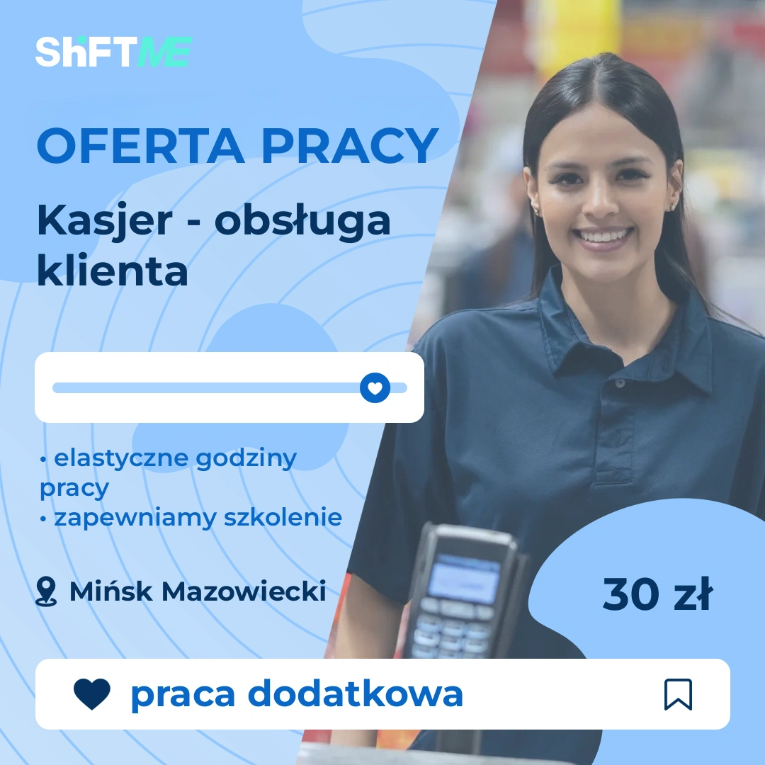 Oferta pracy Kasjer - obsługa klienta Mińsk Mazowiecki, s0002-02t4-pl