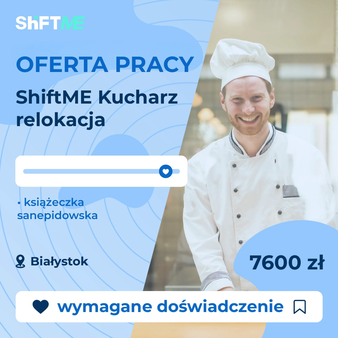 Oferta pracy ShiftME Kucharz relokacja Białystok, s001a-1zfe-pl