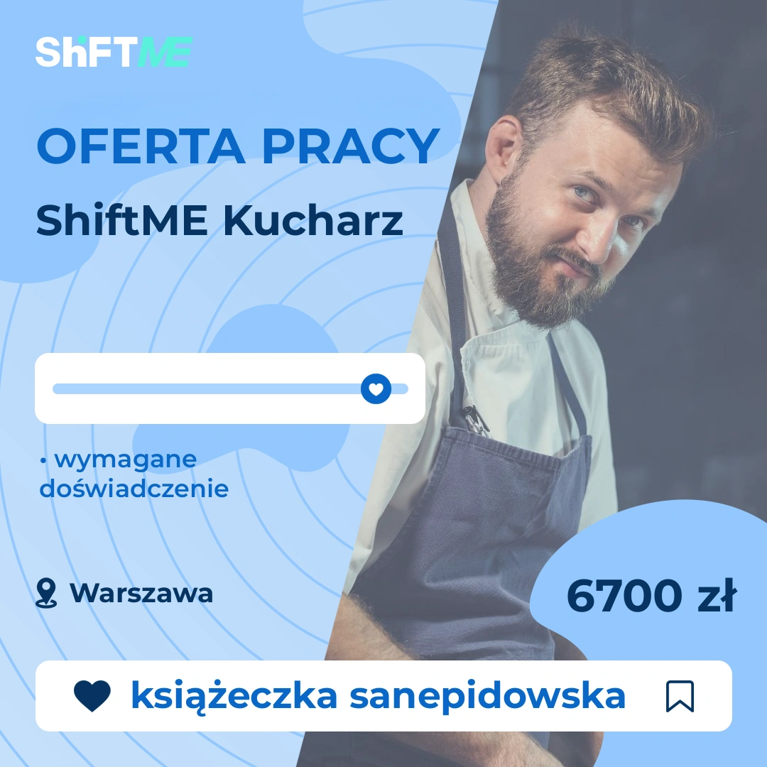Oferta pracy ShiftME Kucharz Warszawa, s001r-1bfr-pl