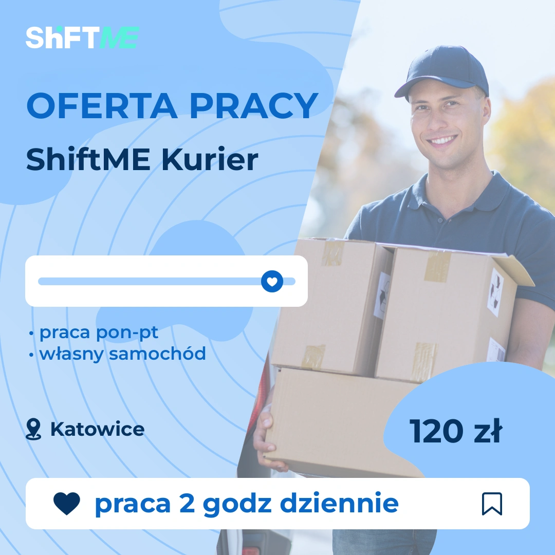 Oferta pracy ShiftME Kurier Katowice, s001n-0wr6-pl