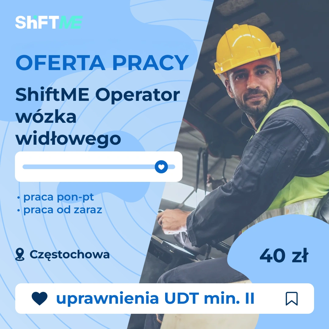 Oferta pracy ShiftME Operator wózka widłowego Częstochowa, s001p-24gy-pl