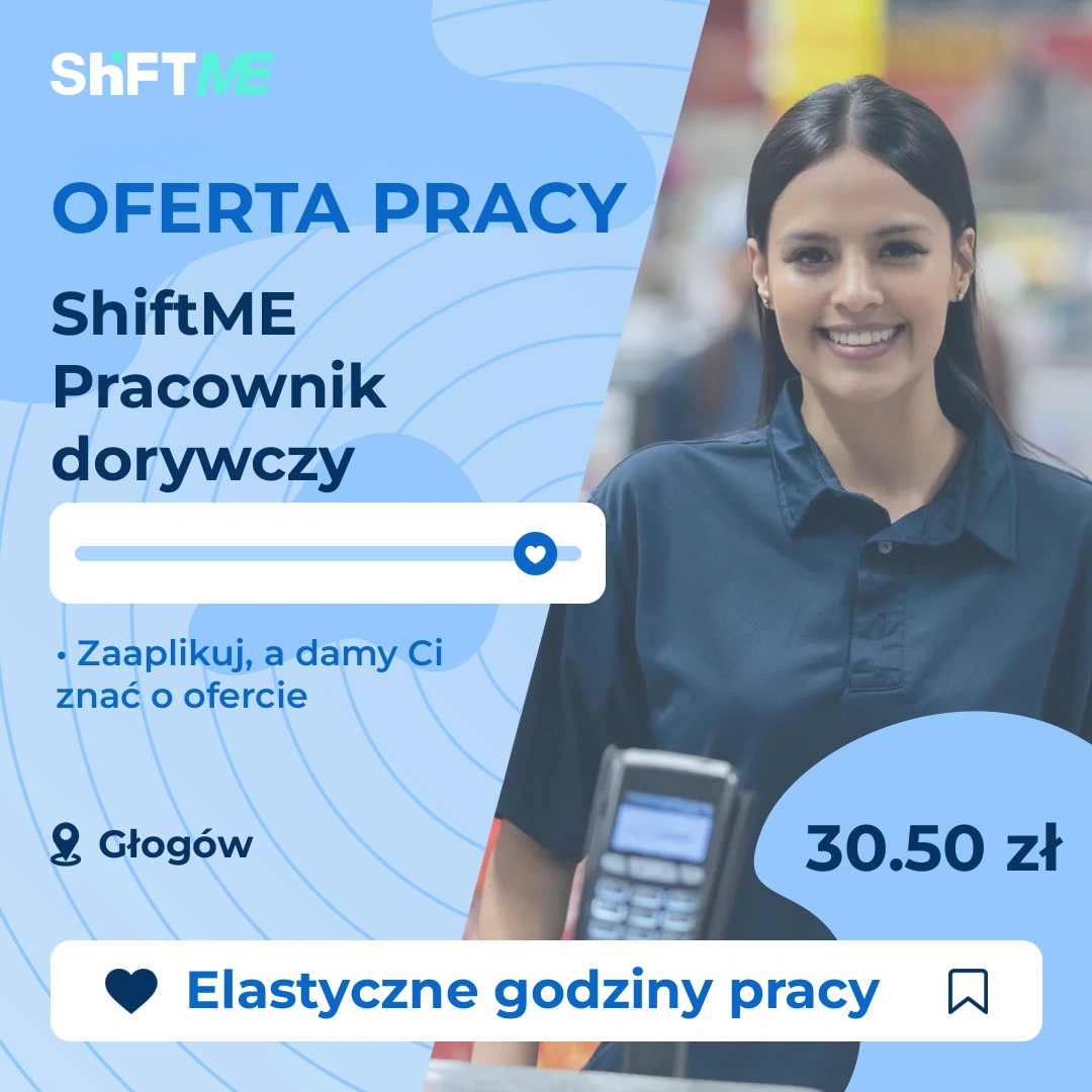 Oferta pracy ShiftME Pracownik dorywczy Głogów, s000s-1ngf-pl