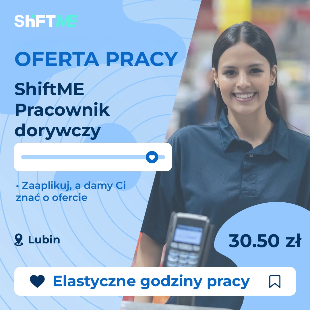 Oferta pracy ShiftME Pracownik dorywczy Lubin, s000s-00hm-pl