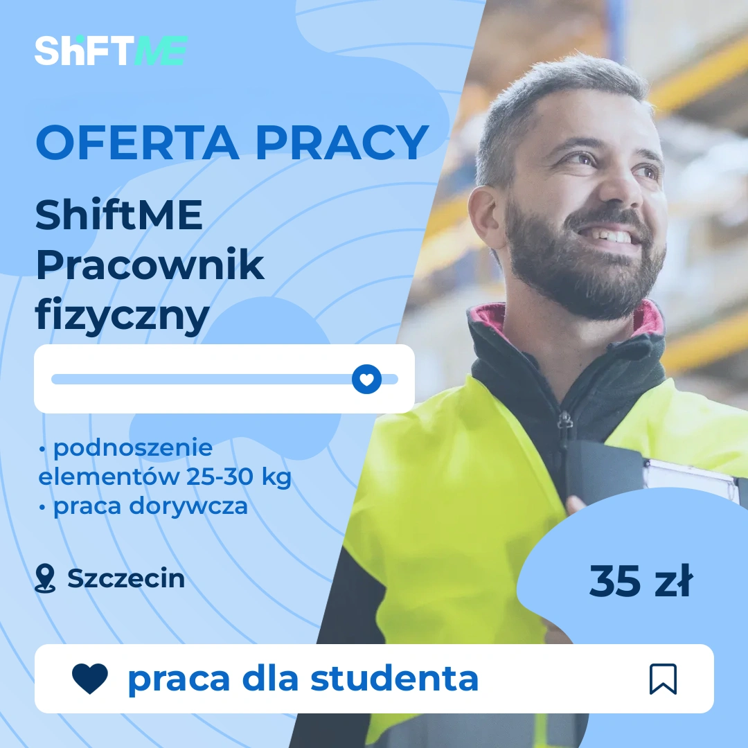 Oferta pracy ShiftME Pracownik fizyczny Szczecin, s001o-0ydz-pl