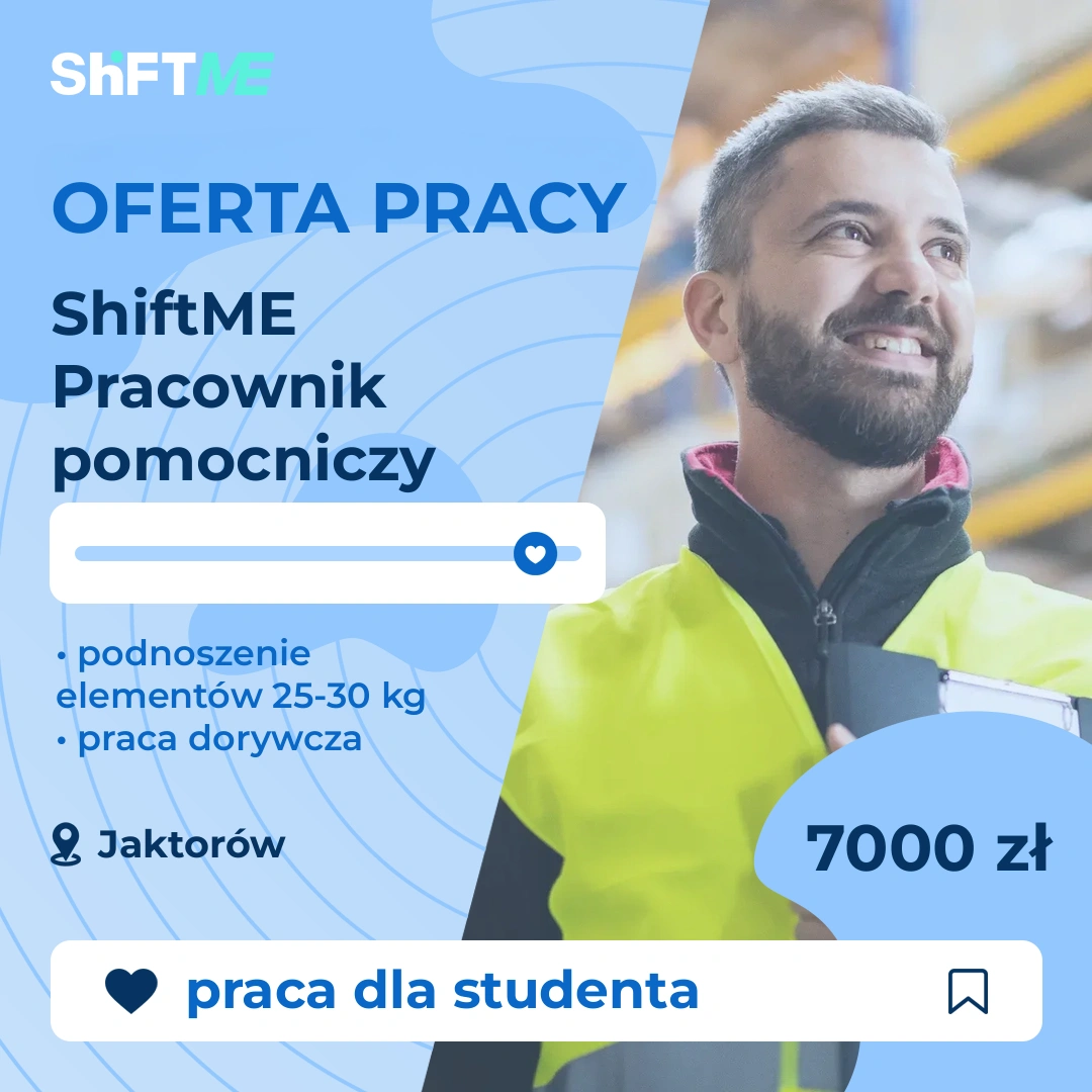 Oferta pracy ShiftME Pracownik pomocniczy magazyn Jaktorów, s001x-1w9m-pl