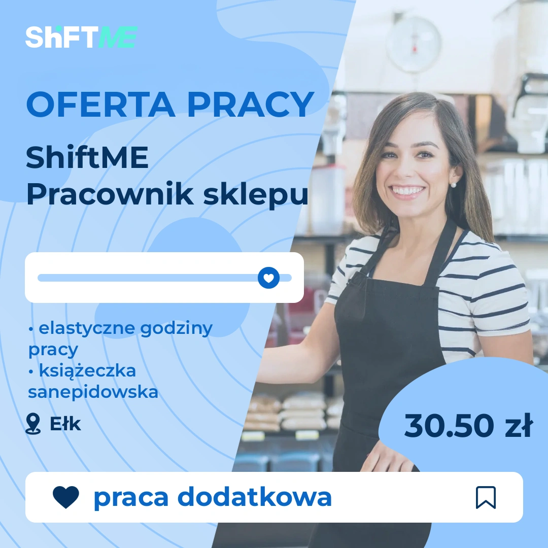 Oferta pracy ShiftME Pracownik sklepu Ełk, s000g-0rup-pl